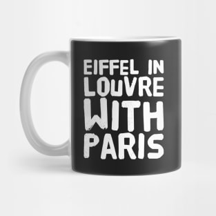 Eiffel in Louvre with paris Mug